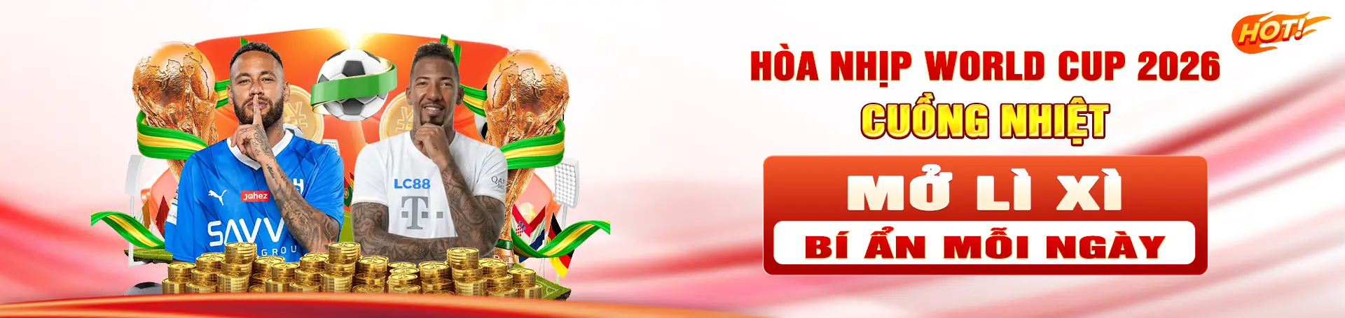 LC88 World Cup 2026 lì xì bí ẩn mỗi ngày cực khủng